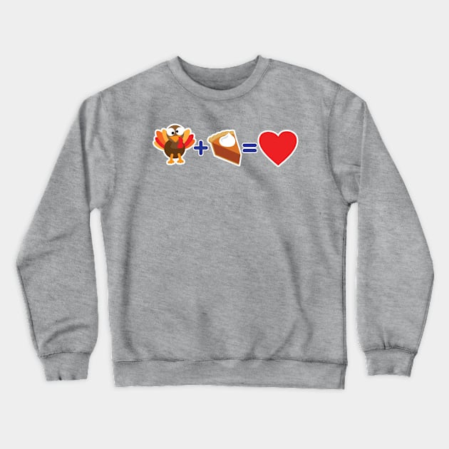 I Love Thanksgiving Dinner Crewneck Sweatshirt by Gobble_Gobble0